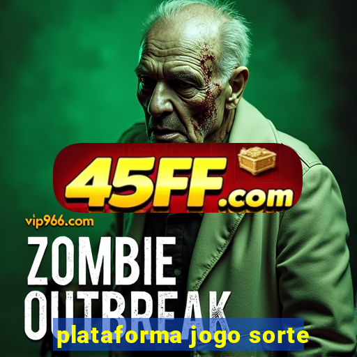 plataforma jogo sorte